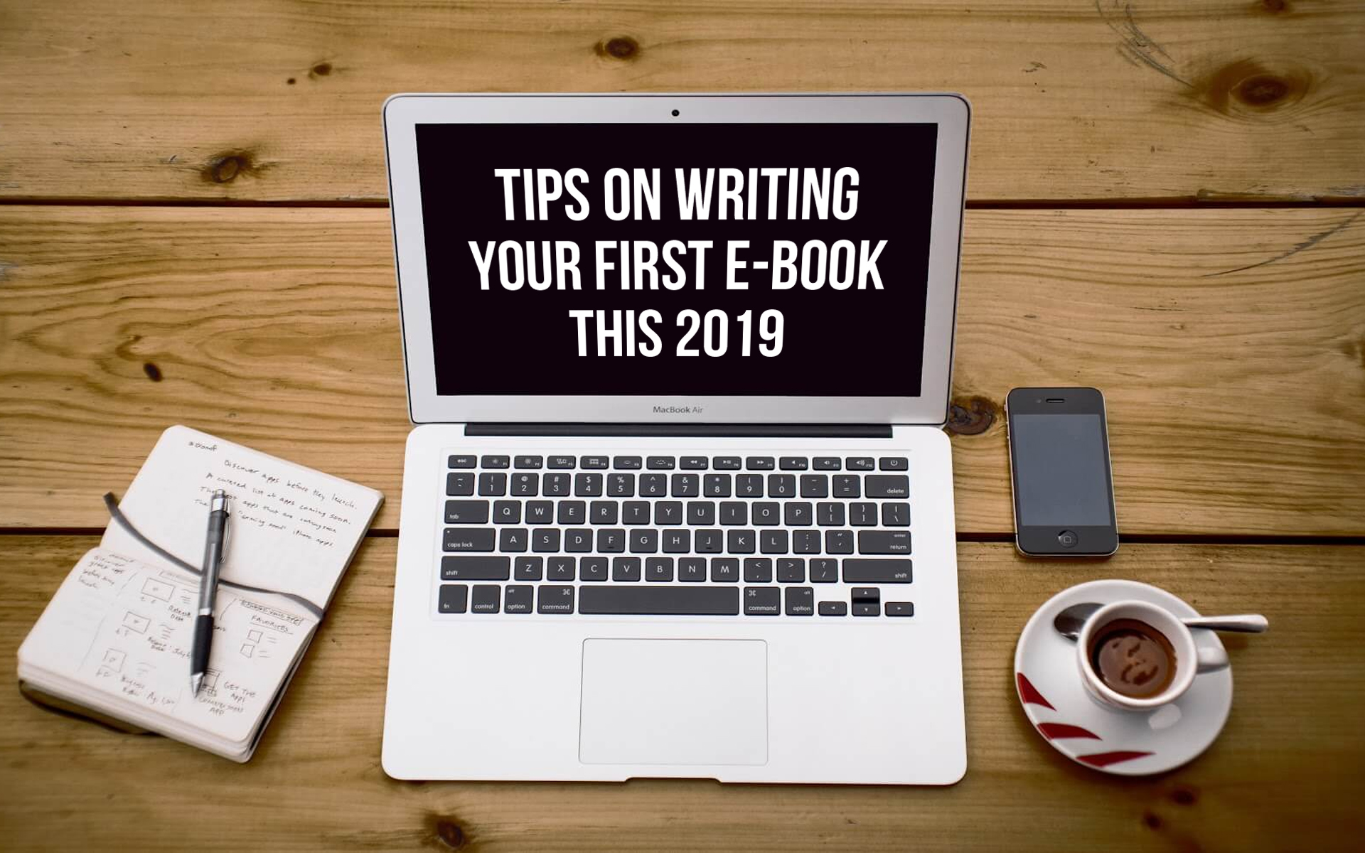 Tips on Writing Your First E-book this 2019
