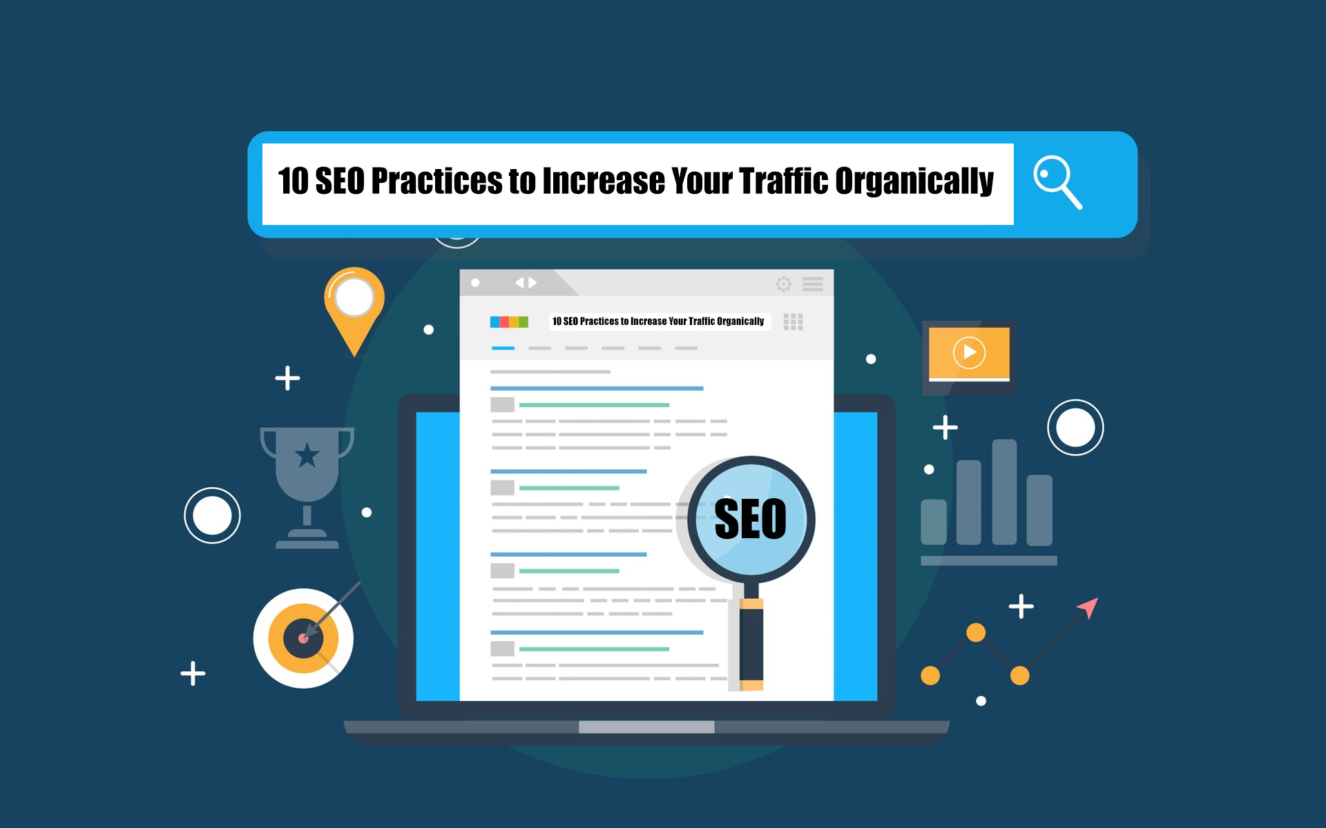 10 SEO Practices to Increase Your Traffic Organically