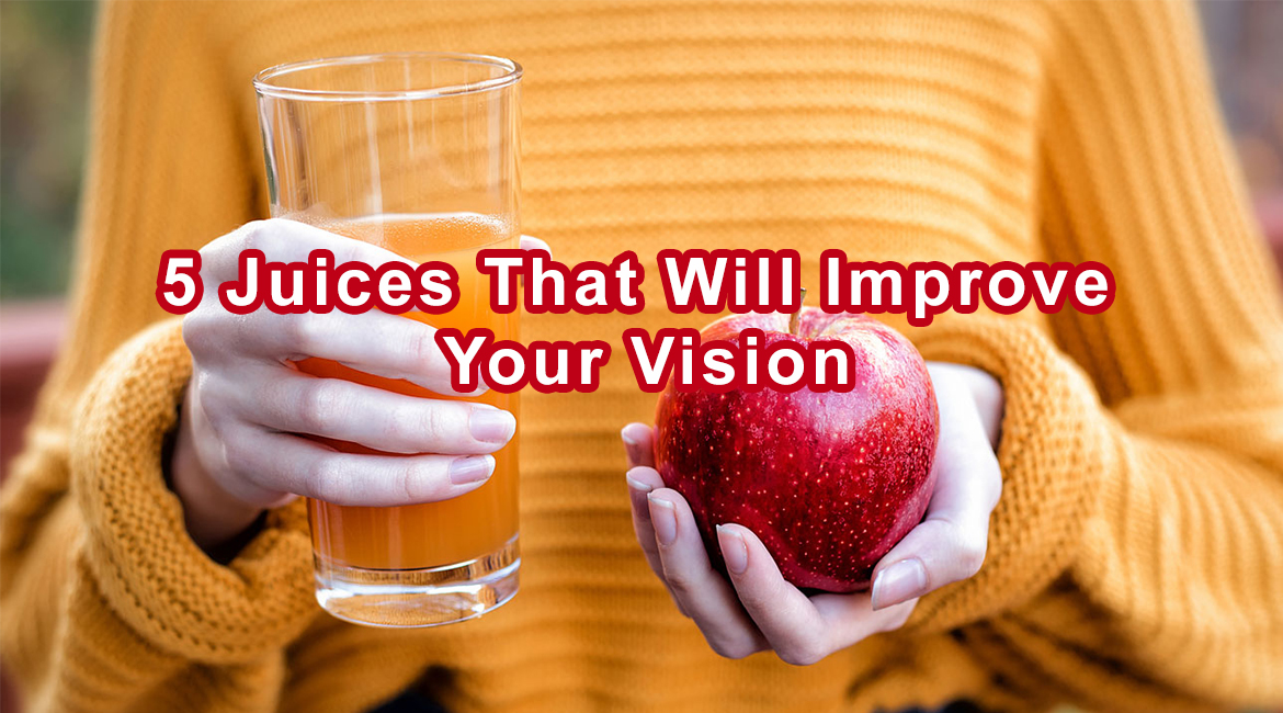 5 Juices That Will Improve Your Vision