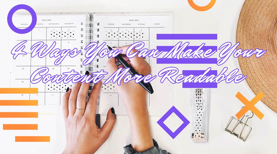 4 Ways You Can Make Your Content More Readable