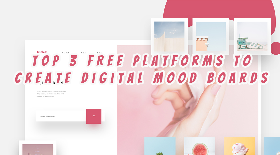 Top 3 FREE Platforms To Create Digital Mood Boards