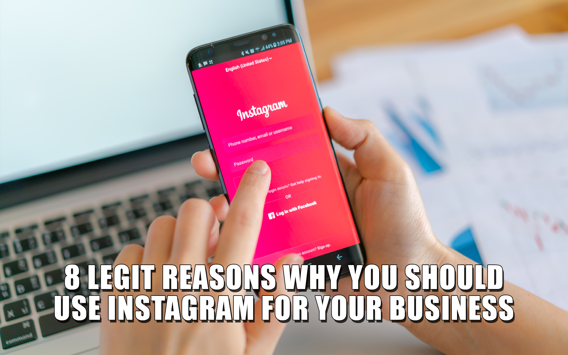 8 Legit Reasons Why You Should Use Instagram for Your Business