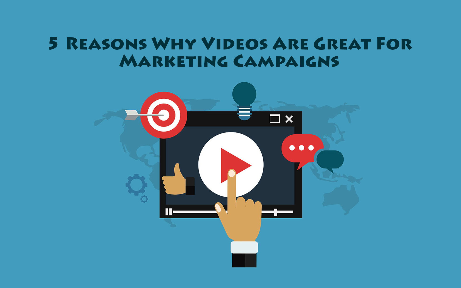 5 Reasons Why Videos Are Great For Marketing Campaigns