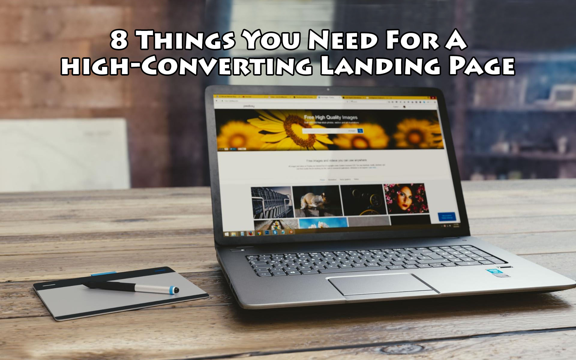 8 Things You Need For A high-Converting Landing Page