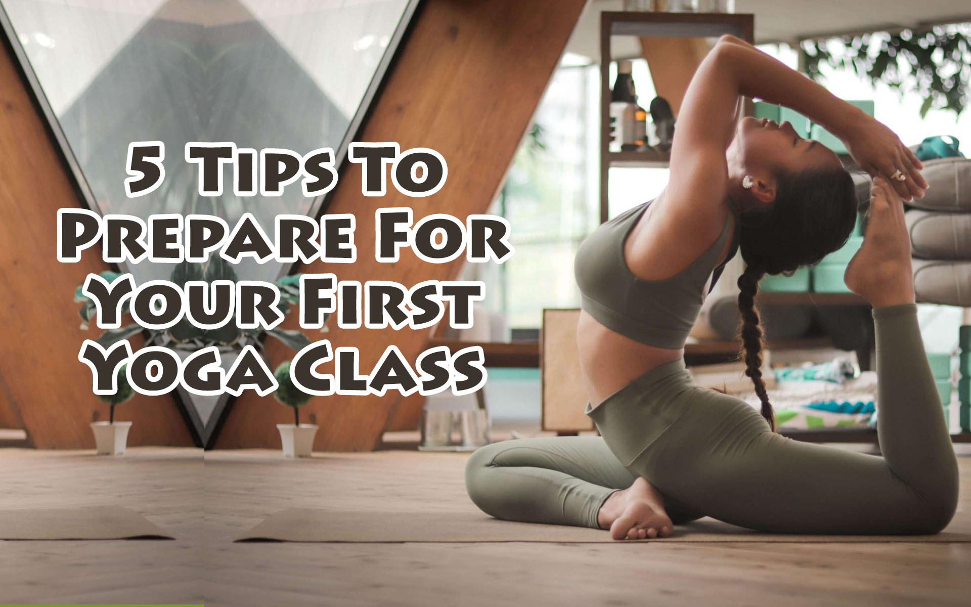 5 Tips To Prepare For Your First Yoga Class
