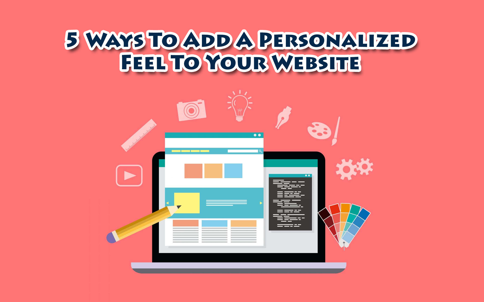 5 Ways To Add A Personalized Feel To Your Website