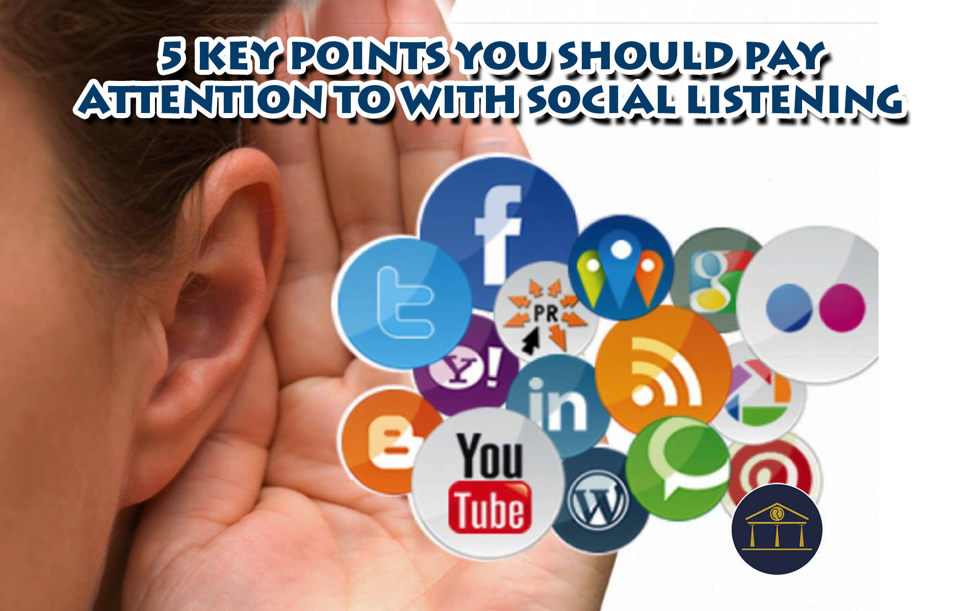 5 Key Points You Should Pay Attention To With Social Listening