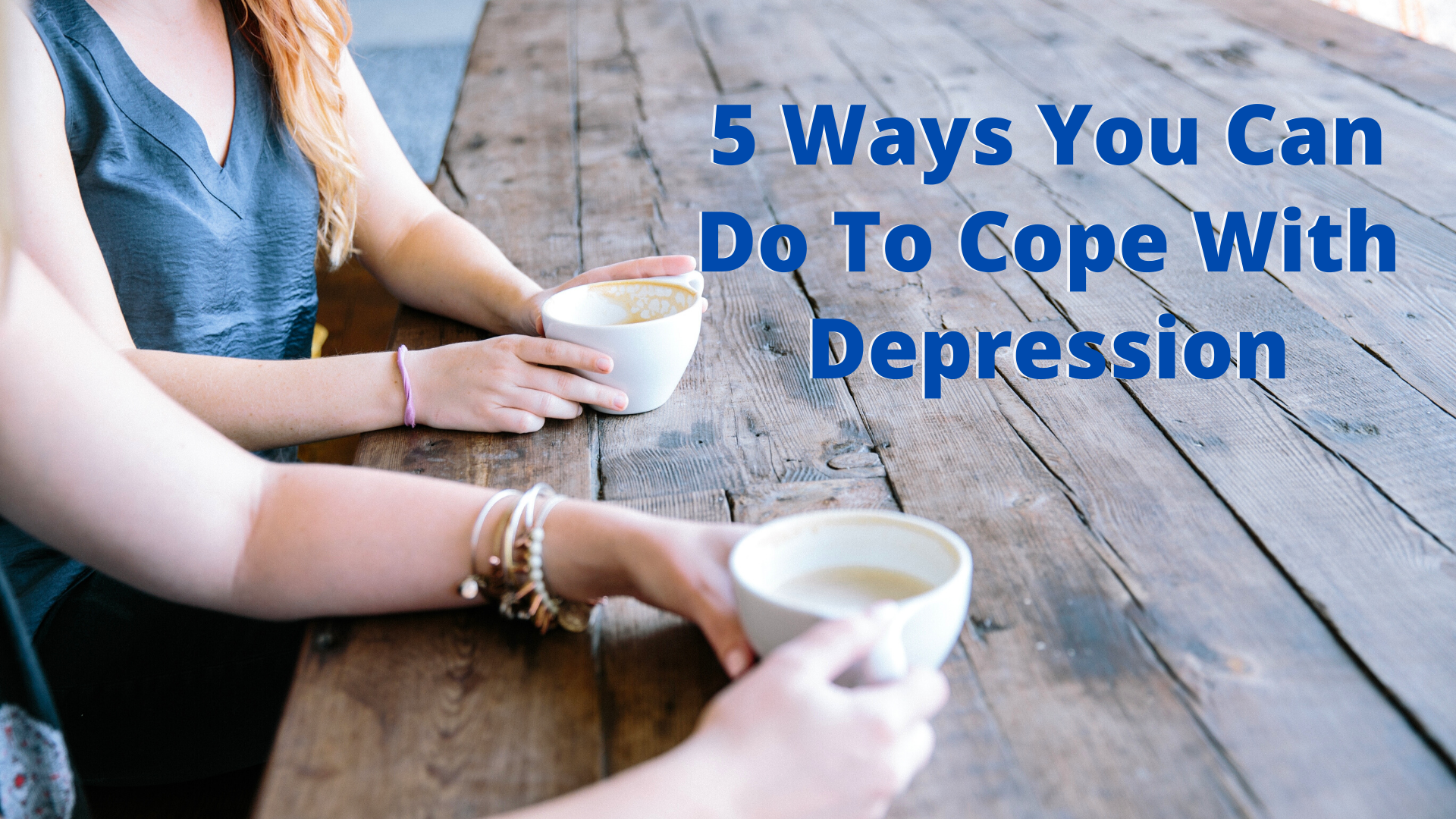 5 Ways You Can Do To Cope With Depression