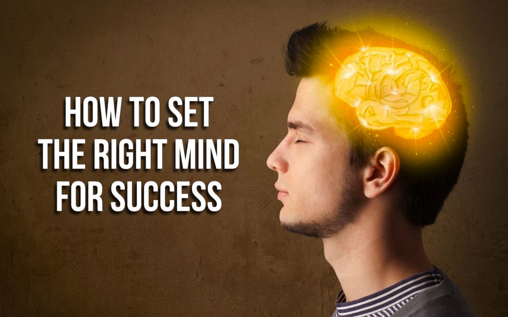 Setting the Right Mindset for Success