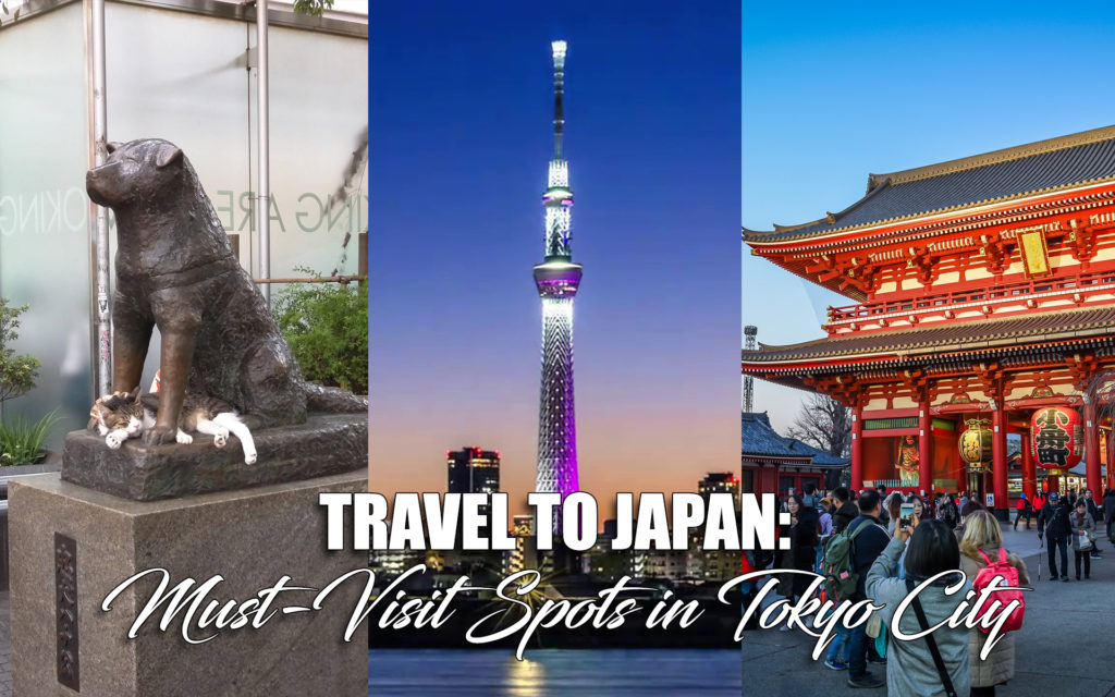 Travel to Japan: Must-Visit Spots in Tokyo City